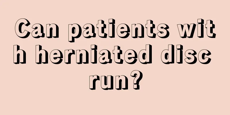 Can patients with herniated disc run?