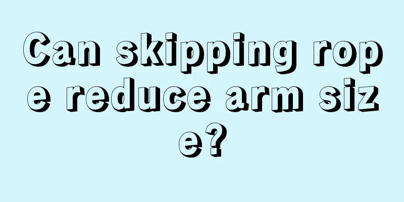 Can skipping rope reduce arm size?