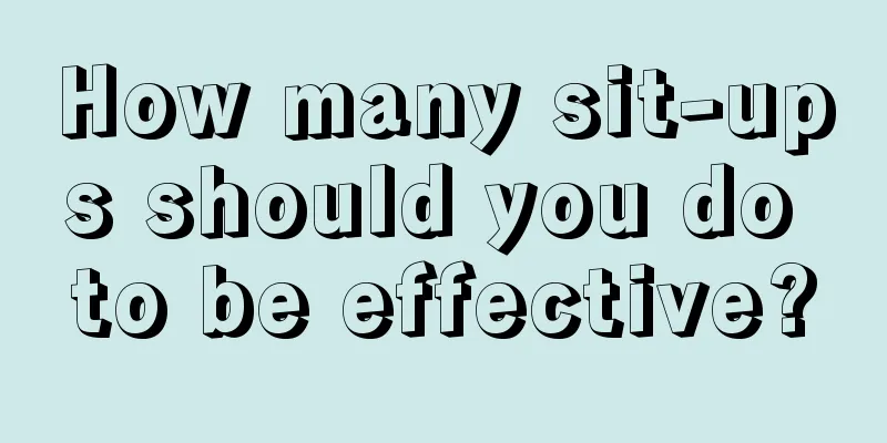 How many sit-ups should you do to be effective?