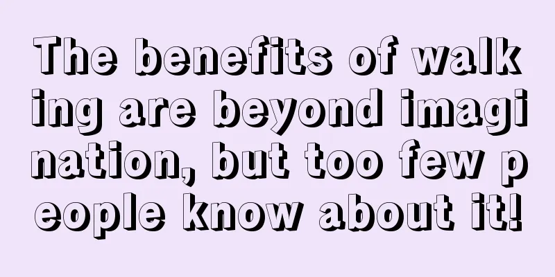 The benefits of walking are beyond imagination, but too few people know about it!