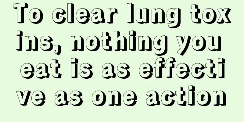 To clear lung toxins, nothing you eat is as effective as one action