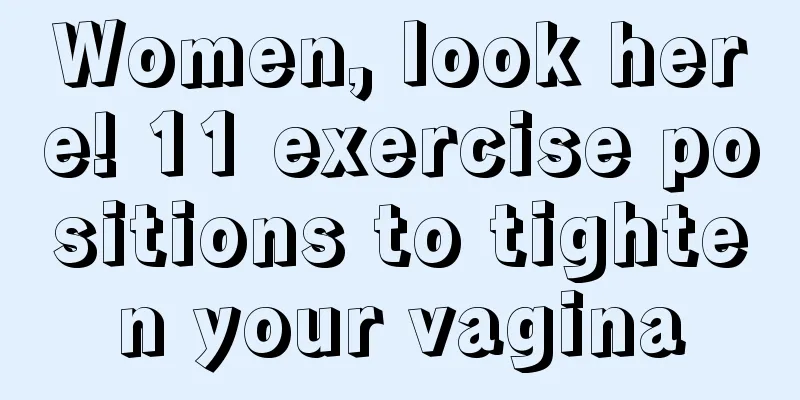 Women, look here! 11 exercise positions to tighten your vagina