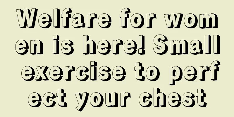 Welfare for women is here! Small exercise to perfect your chest