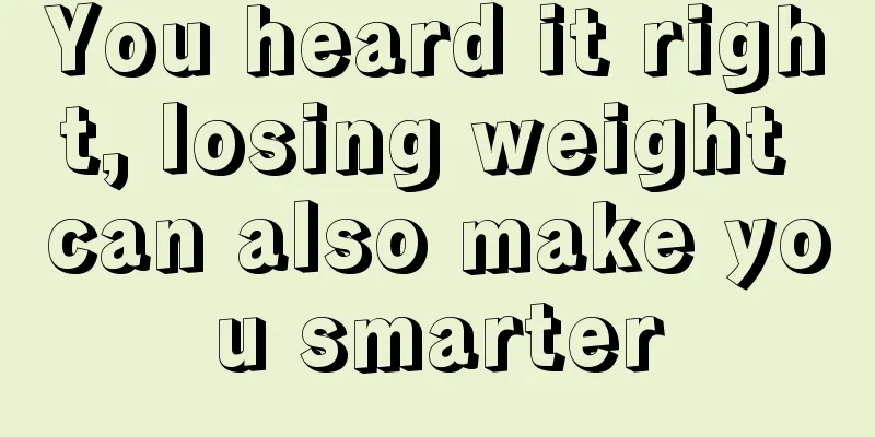 You heard it right, losing weight can also make you smarter