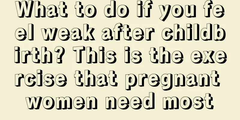 What to do if you feel weak after childbirth? This is the exercise that pregnant women need most