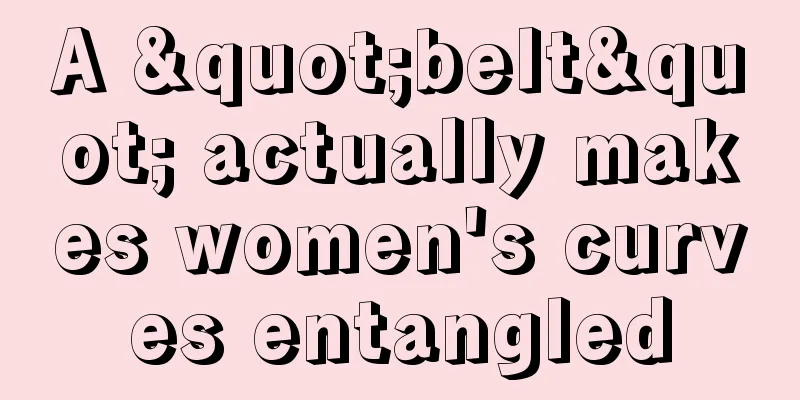 A "belt" actually makes women's curves entangled