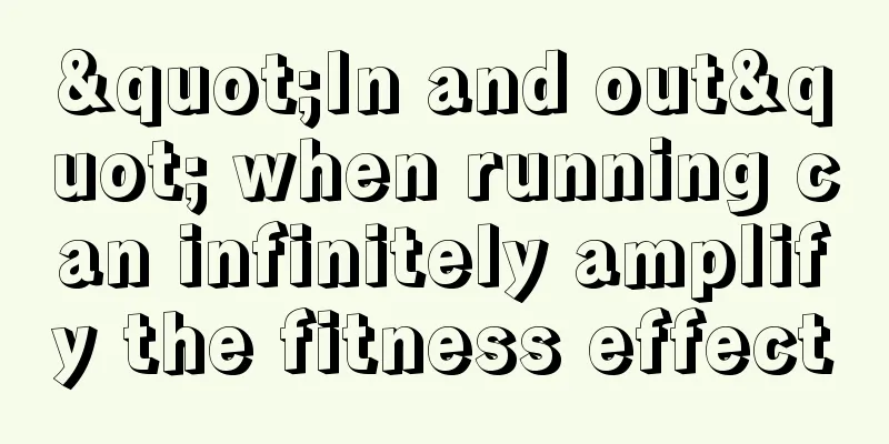 "In and out" when running can infinitely amplify the fitness effect