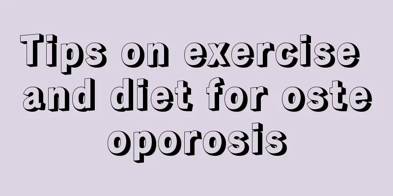 Tips on exercise and diet for osteoporosis