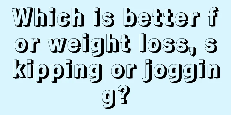 Which is better for weight loss, skipping or jogging?