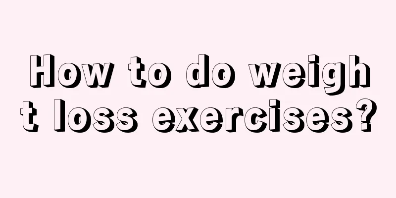 How to do weight loss exercises?