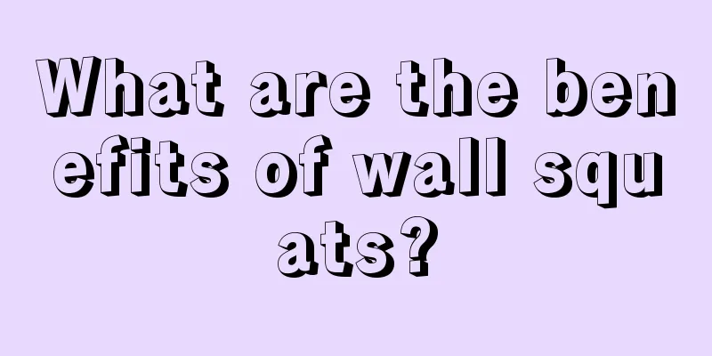 What are the benefits of wall squats?