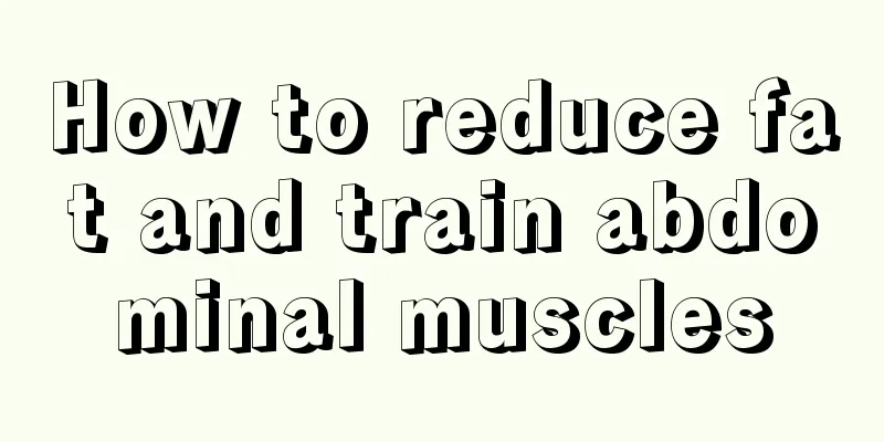 How to reduce fat and train abdominal muscles