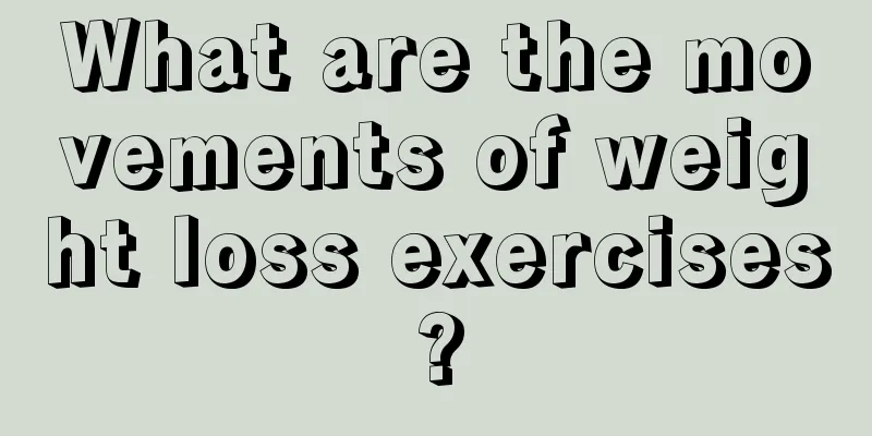 What are the movements of weight loss exercises?