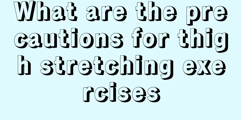 What are the precautions for thigh stretching exercises