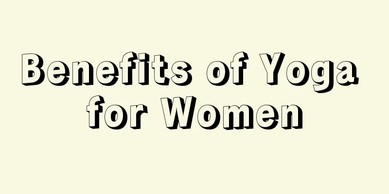 Benefits of Yoga for Women