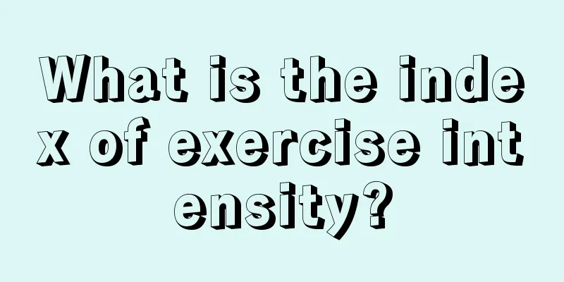 What is the index of exercise intensity?