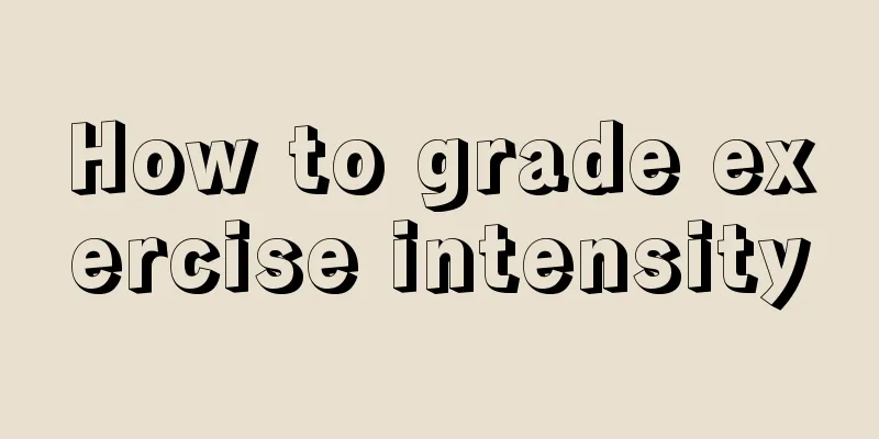 How to grade exercise intensity