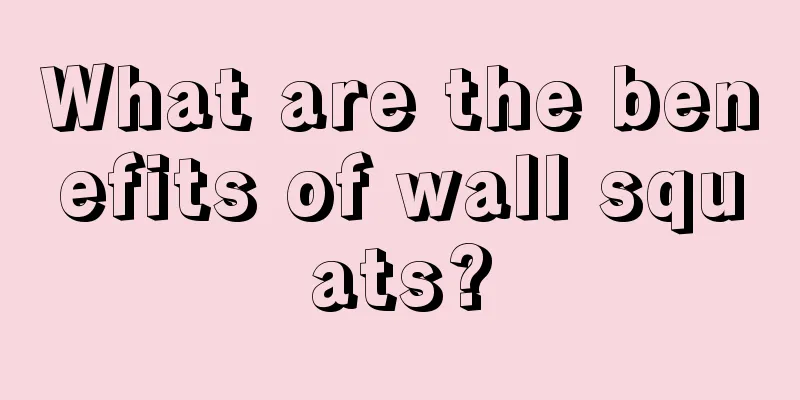 What are the benefits of wall squats?