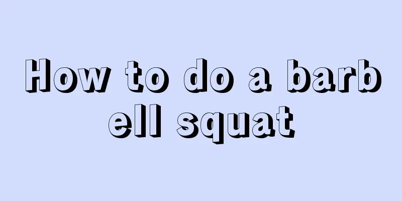 How to do a barbell squat