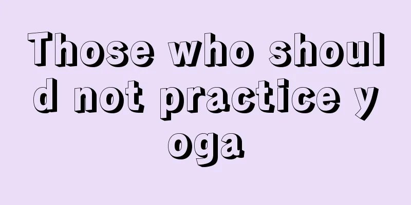 Those who should not practice yoga