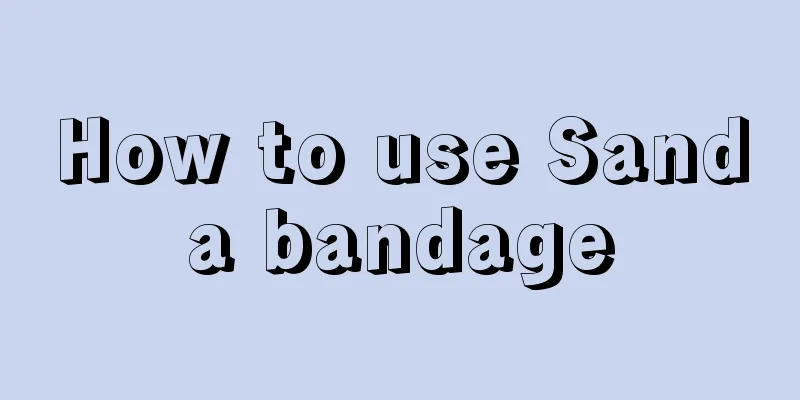 How to use Sanda bandage