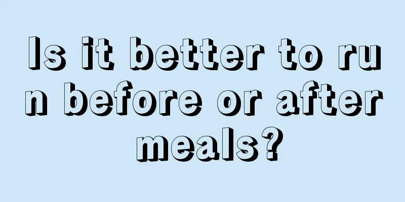 Is it better to run before or after meals?