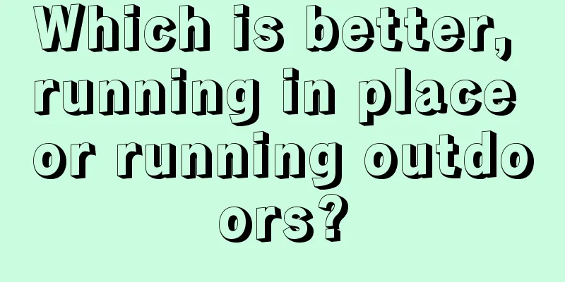 Which is better, running in place or running outdoors?