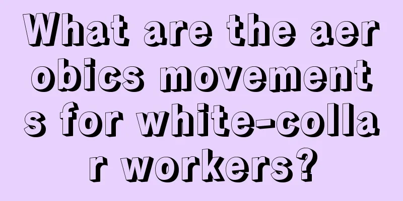 What are the aerobics movements for white-collar workers?