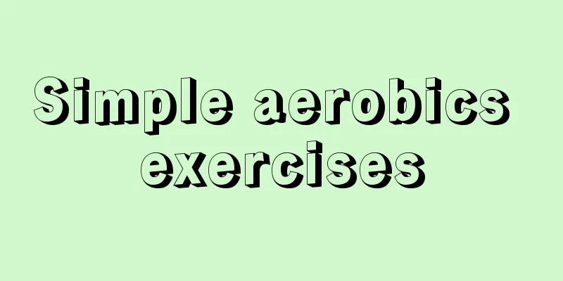 Simple aerobics exercises