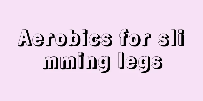 Aerobics for slimming legs