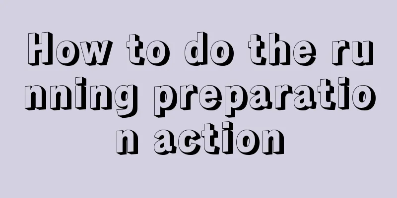 How to do the running preparation action