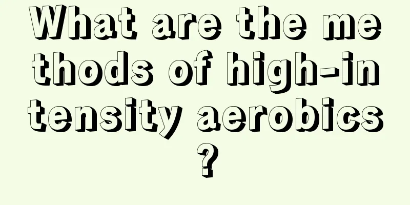 What are the methods of high-intensity aerobics?