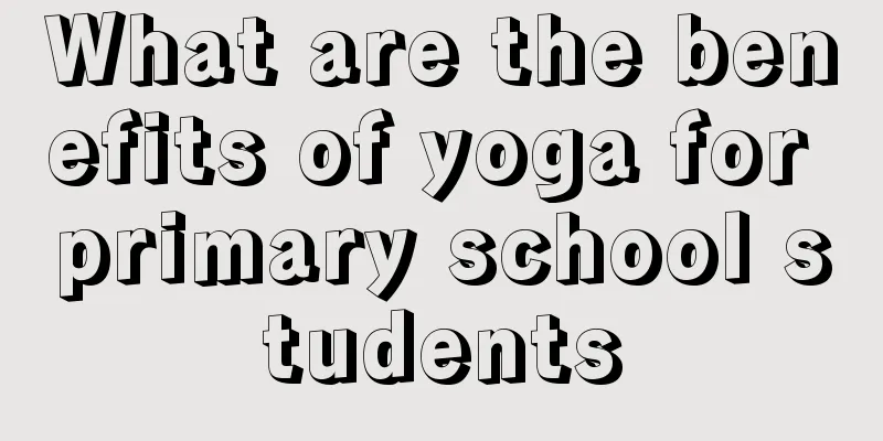 What are the benefits of yoga for primary school students