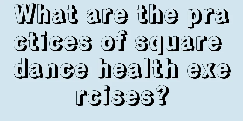 What are the practices of square dance health exercises?