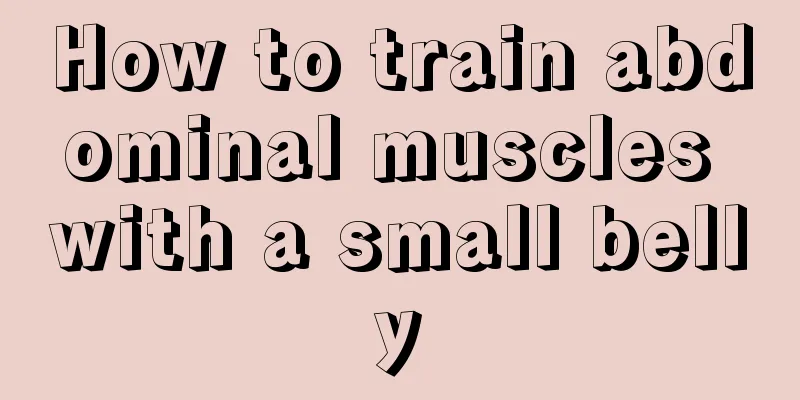 How to train abdominal muscles with a small belly