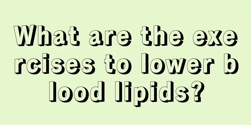 What are the exercises to lower blood lipids?