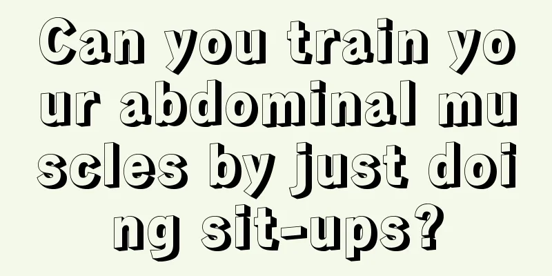 Can you train your abdominal muscles by just doing sit-ups?