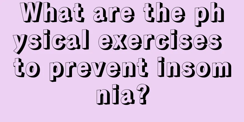 What are the physical exercises to prevent insomnia?