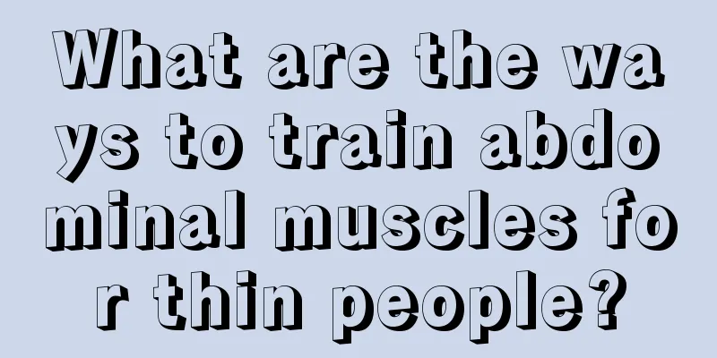 What are the ways to train abdominal muscles for thin people?