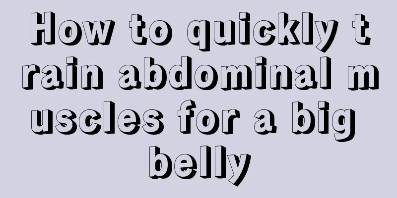 How to quickly train abdominal muscles for a big belly