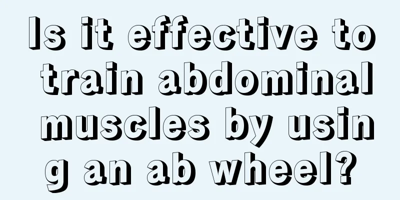 Is it effective to train abdominal muscles by using an ab wheel?