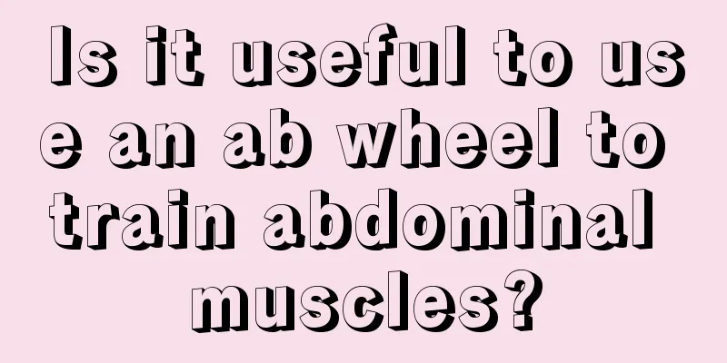 Is it useful to use an ab wheel to train abdominal muscles?