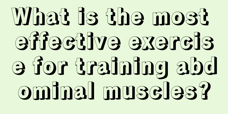 What is the most effective exercise for training abdominal muscles?