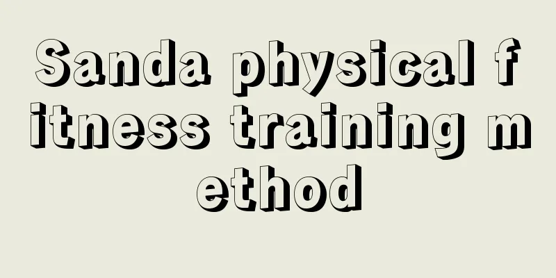 Sanda physical fitness training method