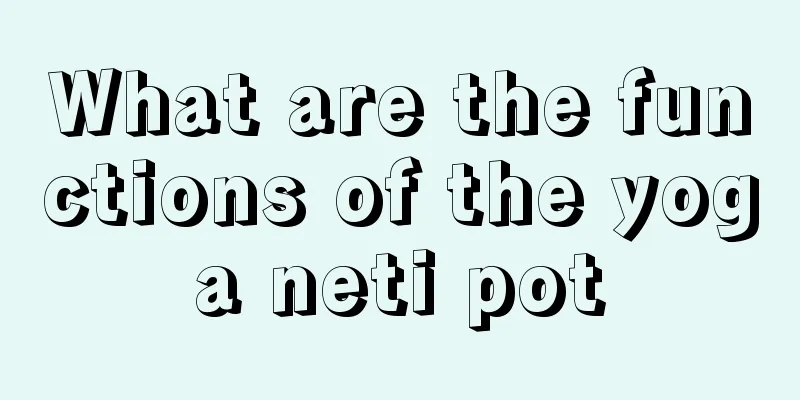 What are the functions of the yoga neti pot