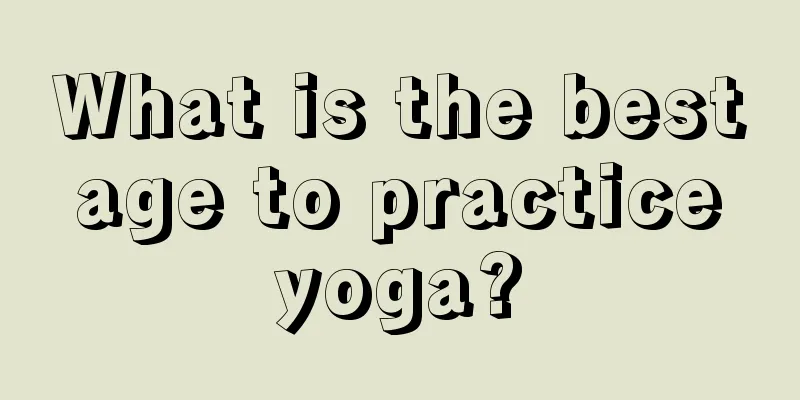 What is the best age to practice yoga?