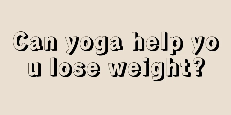 Can yoga help you lose weight?