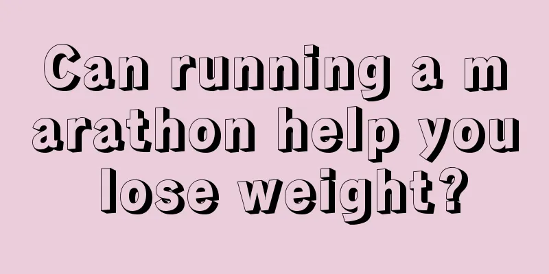 Can running a marathon help you lose weight?