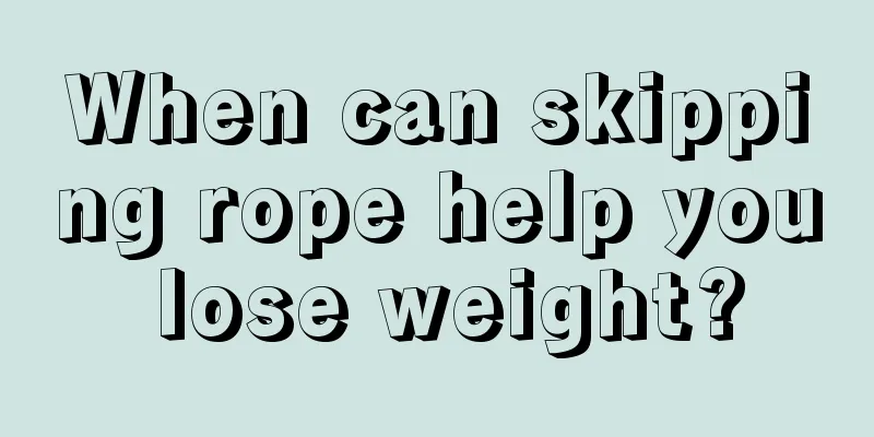 When can skipping rope help you lose weight?