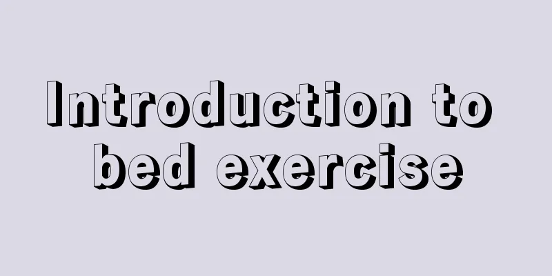 Introduction to bed exercise